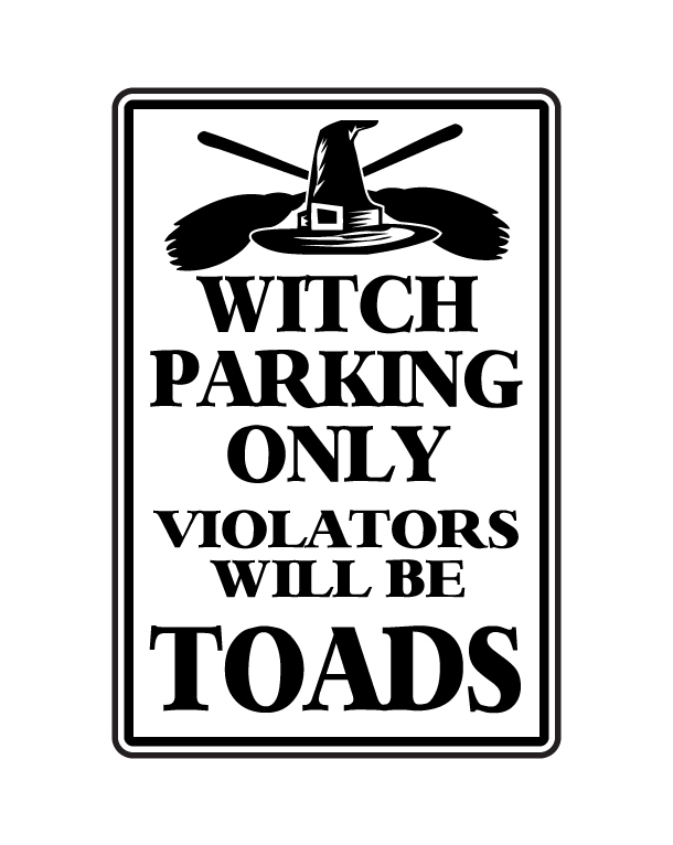 Buy our “Witch Parking” sign from Signs World Wide