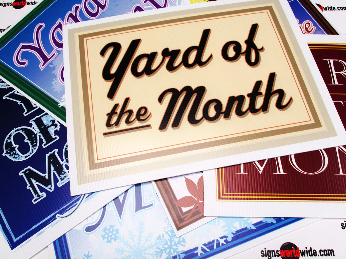 Yard Of The Month Signs Signs World Wide Blog