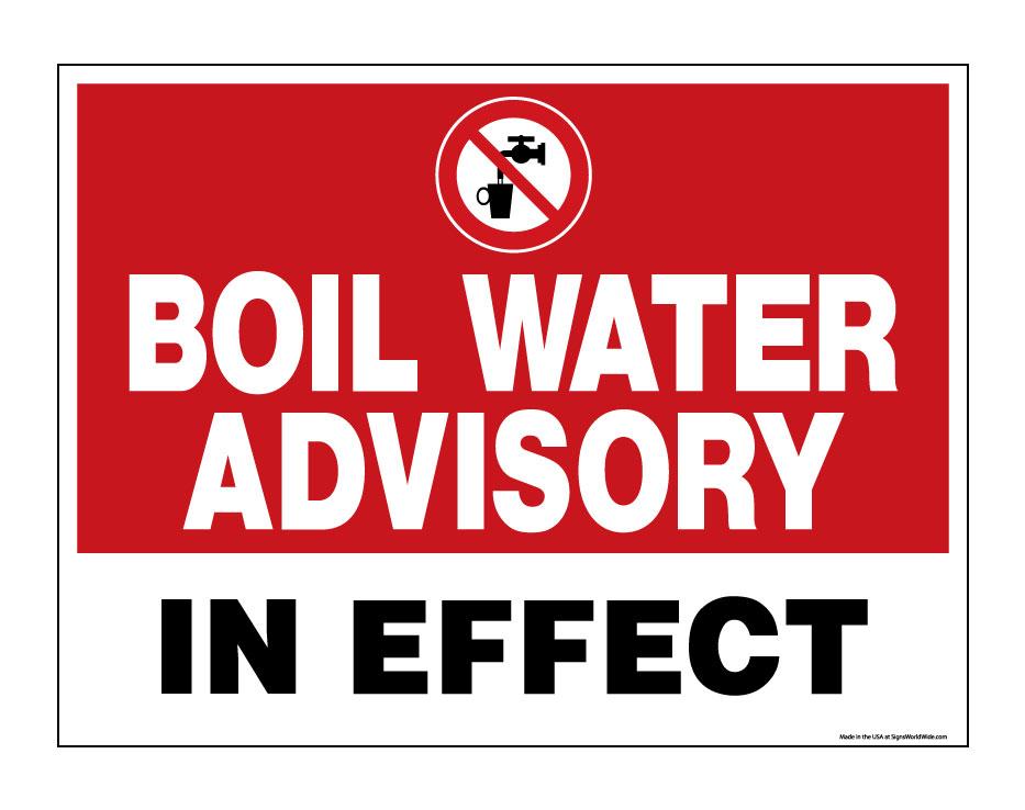 Buy our "Boil Water Advisory In Effect" corrugated plastic sign from