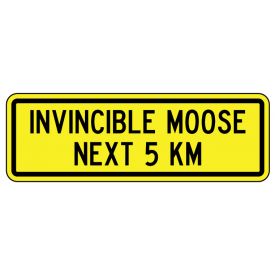 Invincible Moose 8x24 sign image