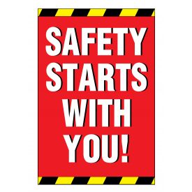 Safety Starts With You sign image