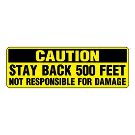 Caution Stay Back 500 Feet YB image