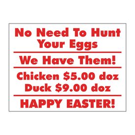 No Need to Hunt Your Eggs Coroplast Sign Image 18x24