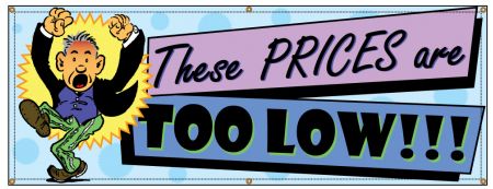These Prices are Too Low Retro banner image