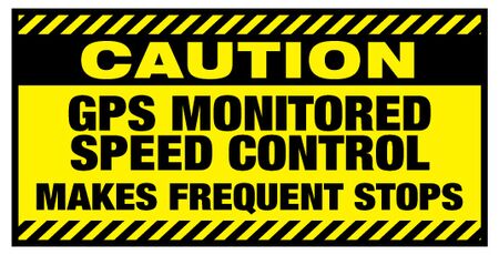Caution GPS Monitored Speed Control Makes Frequent Stops 9x18 Decal Image