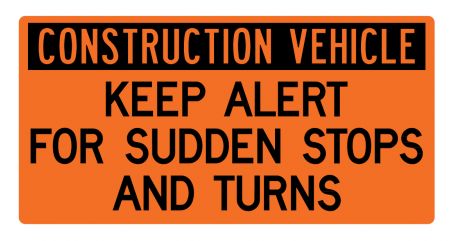 Construction Vehicle Sudden Stops sign image