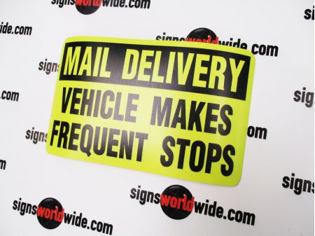 Mail Delivery Frequent Stops 6x10 sign image
