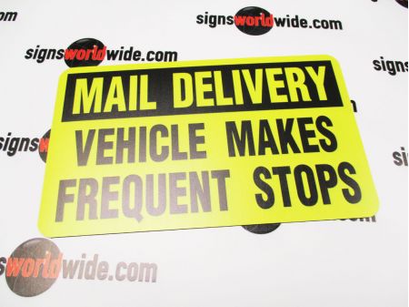 Mail Delivery Frequent Stops 6x10 sign image 2