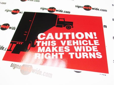 Caution This Vehicle Makes Wide Right Turns Sign Image