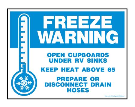 Freeze Warning Open RV Cupboards Yard Sign Image