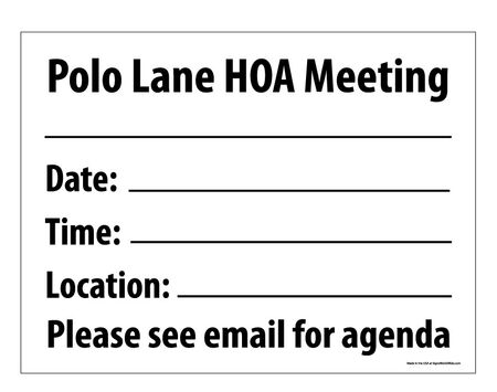 Polo Lane
 HOA Meeting sign image