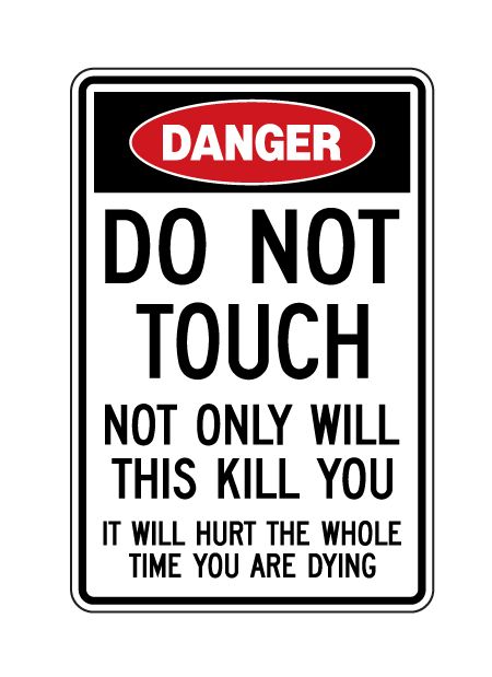 Danger This Will Kill You sign image